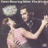 Come Dancing With The Kinks The Best Of The Kinks 1977-1986