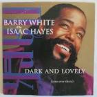 Dark and Lovely (You Over There) (with Isaac Hayes)