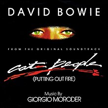 Cat People (Putting Out Fire) (with Giorgio Moroder) 