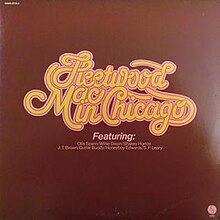 Fleetwood Mac in Chicago · (album by Fleetwood Mac and seven Chicago blues musicians) 