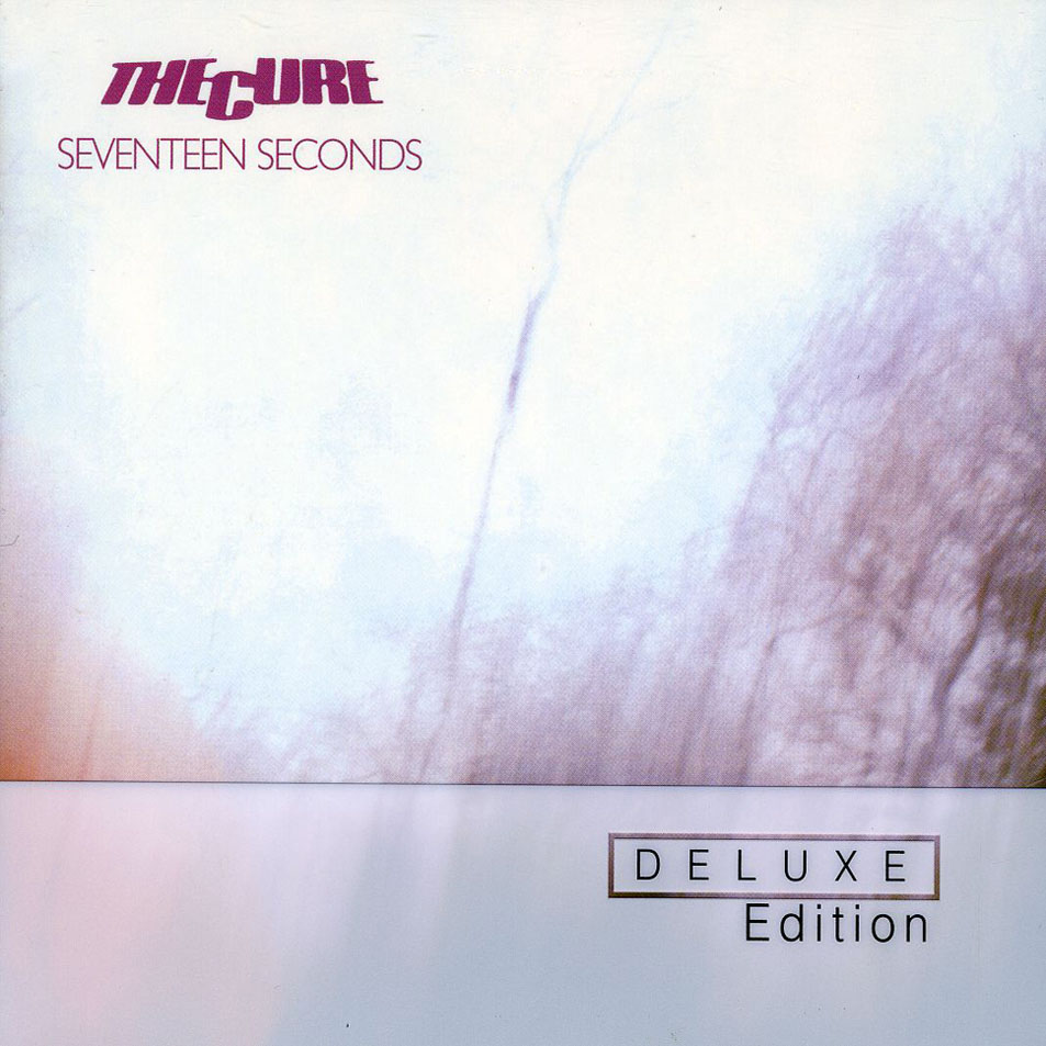 Seventeen Seconds (Deluxe Edition)